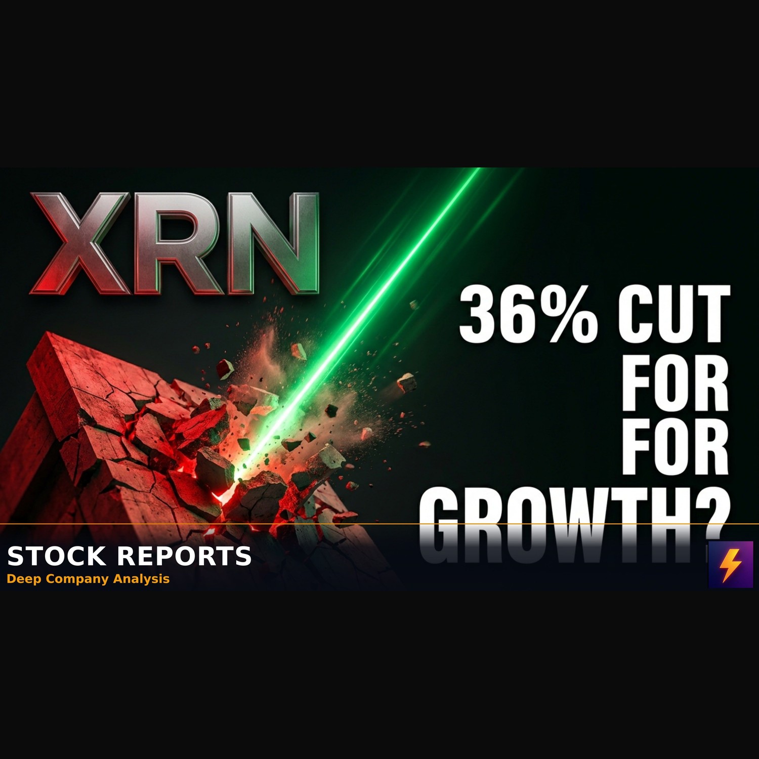 XRN Slashed Its Dividend 36% for a $425M Growth Pivot