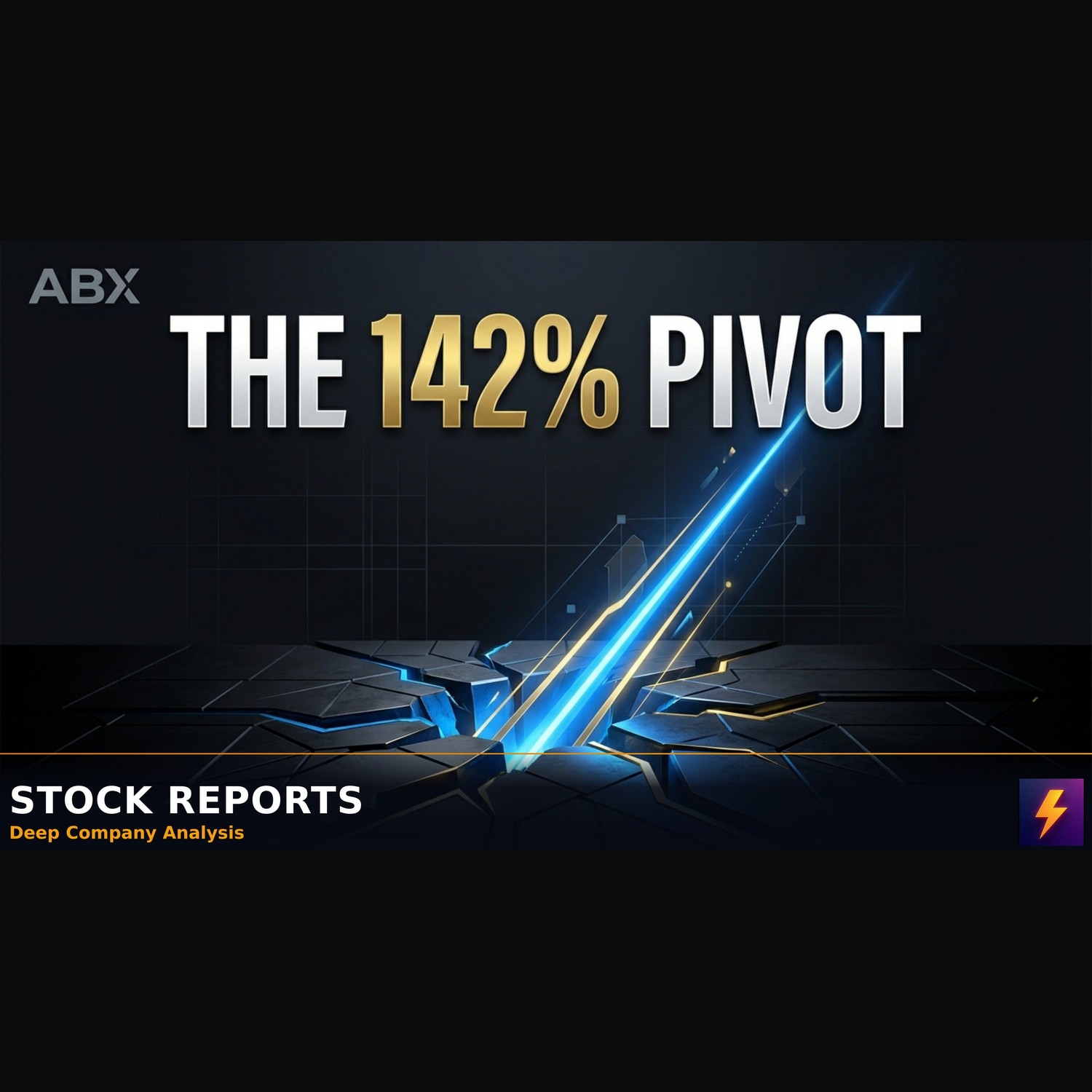 The 142% Upside Hidden in ABX's Capital-Light Pivot