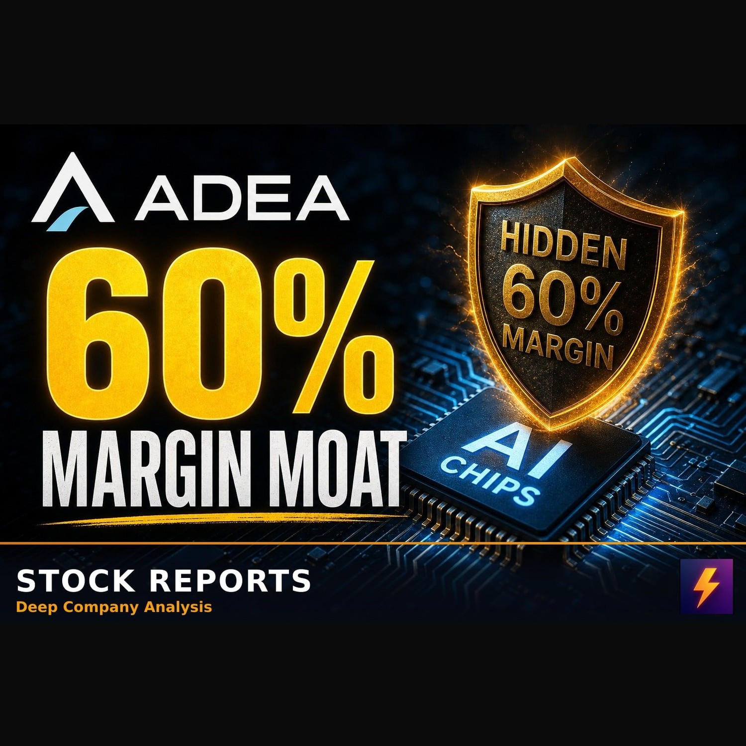 ADEA: The Hidden 60% Margin Moat Powering AI Chips