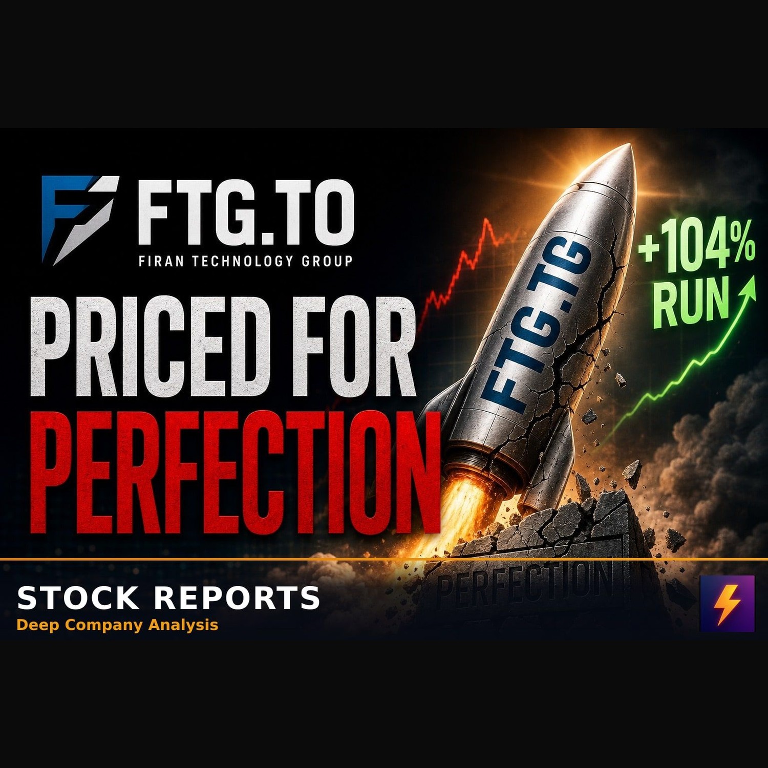 FTG.TO Is Priced for Perfection After 104% Run
