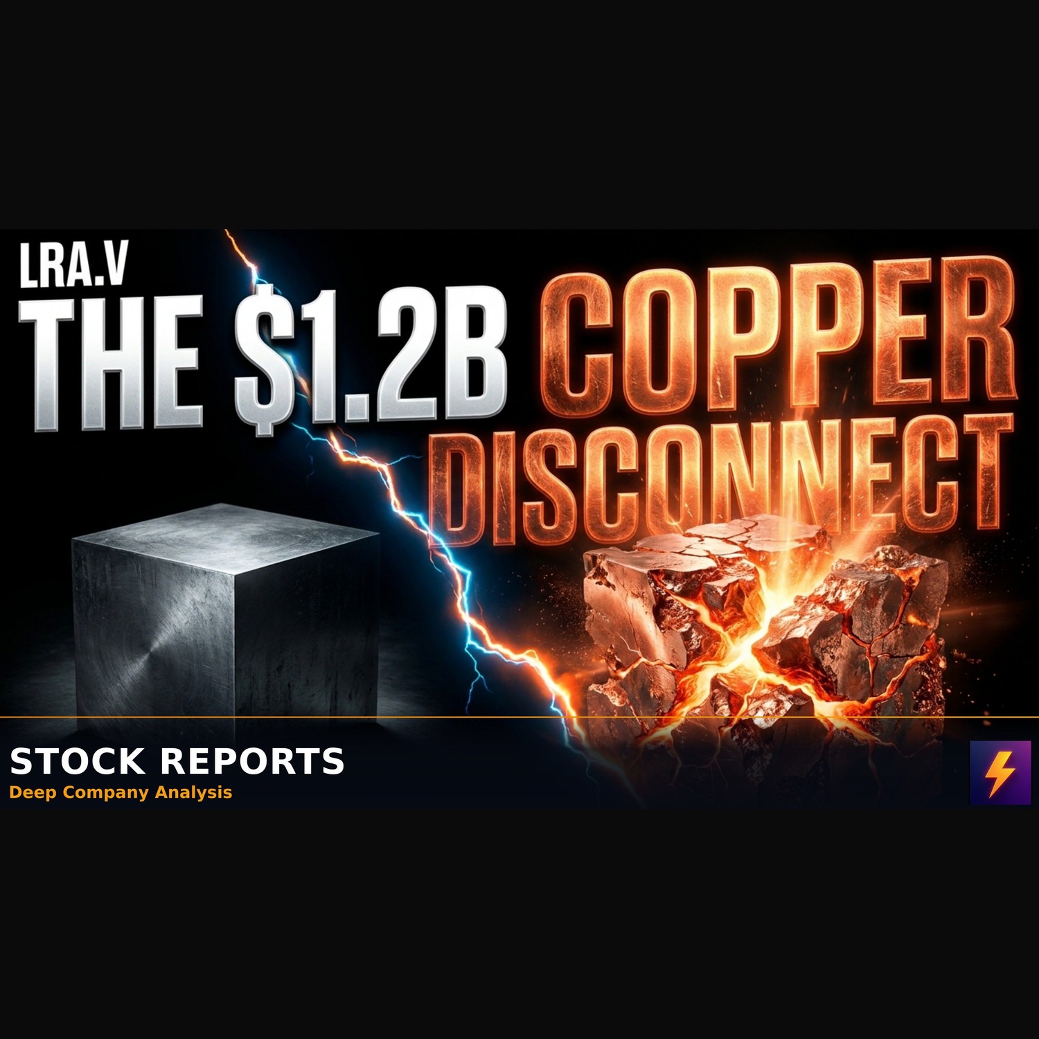 LRA.V: The 1.2B Copper Disconnect Insiders Are Buying